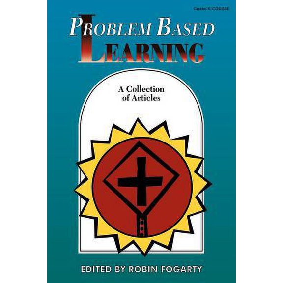 Pre-Owned Problem Based Learning: A Collection of Articles (Paperback) 1575170477 9781575170473