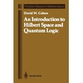 thumbnail image 1 of Problem Books in Mathematics An Introduction to Hilbert Space and Quantum Logic, (Paperback), 1 of 1