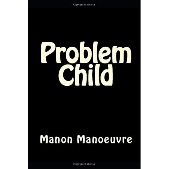 Pre-Owned Problem Child Paperback