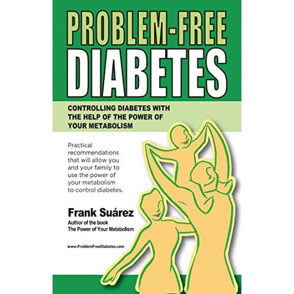 Pre-Owned Problem-Free Diabetes (Paperback) 0988221888 9780988221888