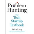 thumbnail image 1 of Pre-Owned Problem Hunting: The Tech Startup Textbook, 9781510777965, 1510777962, Hardcover,, 1 of 1