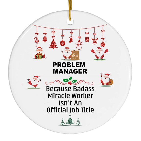 Problem Manager Christmas Ornament, Funny Job Title Miracle Worker Keepsake