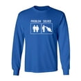 thumbnail image 1 of Problem Solved Adult Long Sleeve T-shirt, 1 of 3
