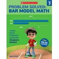 thumbnail image 1 of Problem Solved: Bar Model Math: Grade 3: Tackle Word Problems Using the Singapore Method, (Paperback), 1 of 1