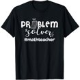 thumbnail image 1 of Problem Solver Math Teacher Tshirt Funny Math Lover Gifts T-Shirt, 1 of 4