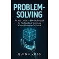 thumbnail image 1 of Problem-Solving: An AI's Guide to 100 Techniques for Finding Real Solutions Where Humans Get Stuck, (Hardcover), 1 of 1
