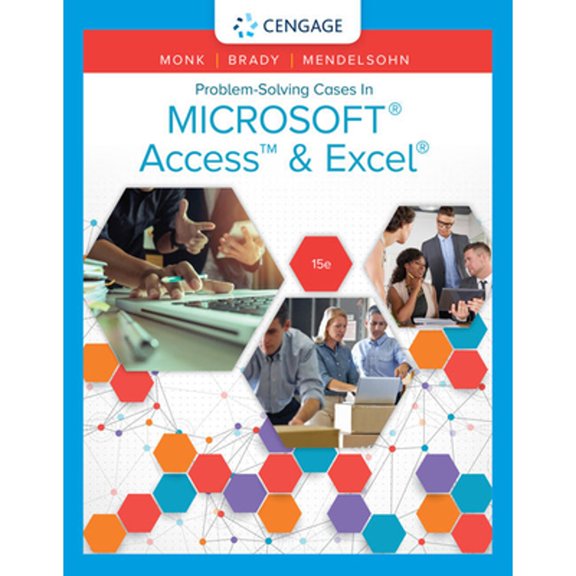 Pre-Owned Problem Solving Cases In Microsoft Access & Excel, 9781337101332, 1337101338, Paperback, 15 edition