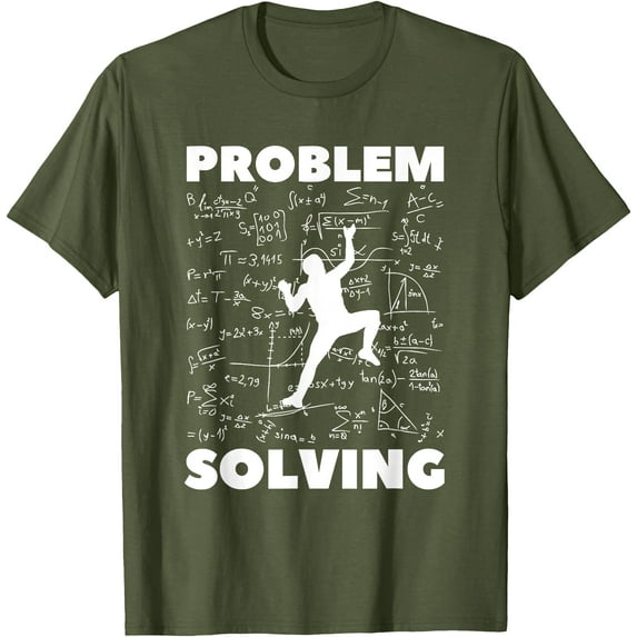 Problem Solving Climber Gift Rock Climbing Bouldering Pun Unisex T-Shirt for Men Women Kids Toddler,Military Green Color,Size YL