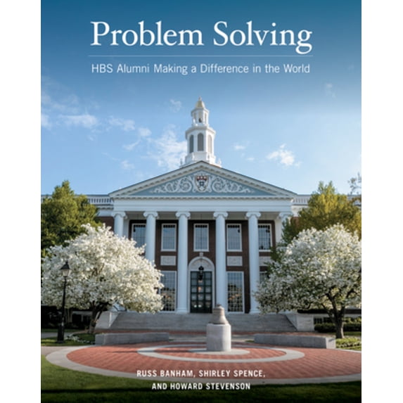 Pre-Owned Problem Solving: Hbs Alumni Making a Difference in the World (Hardcover) 1633697932 9781633697935