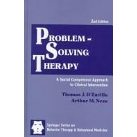 Pre-Owned Problem-Solving Therapy: A Social Competence Approach to Clinical Intervention (SPRINGER SERIES ON BEHAVIOR THERAPY AND BEHAVIORAL MEDICINE), 9780826112668, 0826112668, Hardcover, 2nd edition