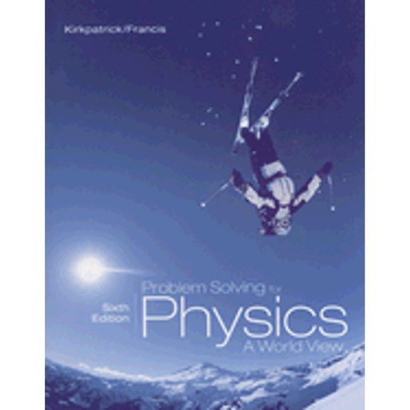 Pre-Owned Problem Solving for Physics: A World View (Paperback) 0495010936 9780495010937