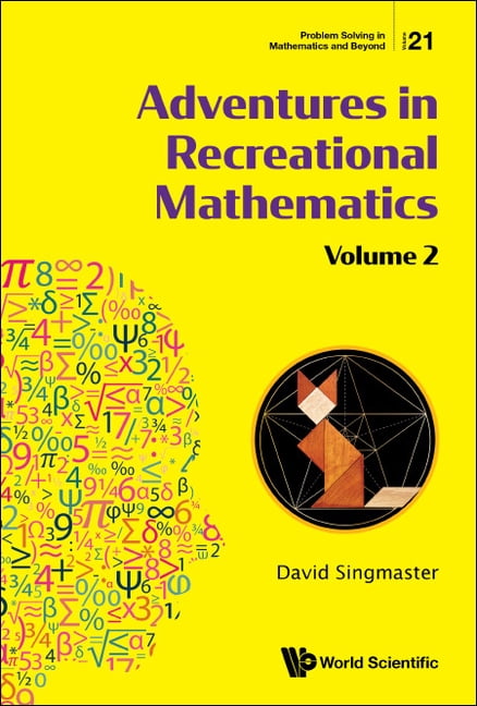 Recreational Math Practice Problem Solving in Mathematics and Beyon Adventures in Recreat Math (V2 ...
