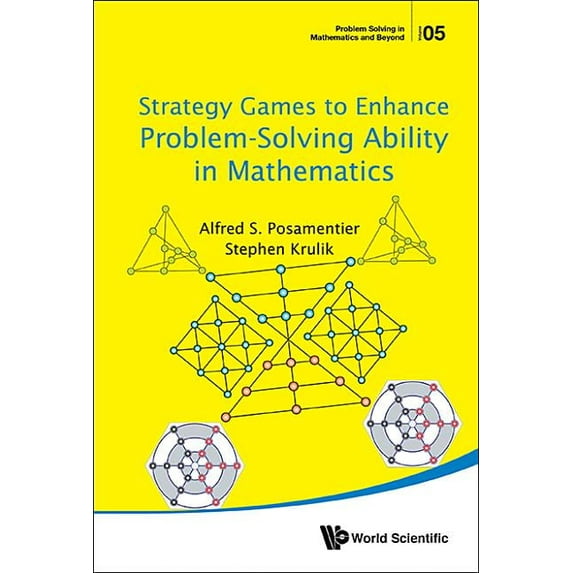 Problem Solving in Mathematics and Beyon Strategy Games to Enhance Problem-Solving Ability in Math, Book 5, (Hardcover)