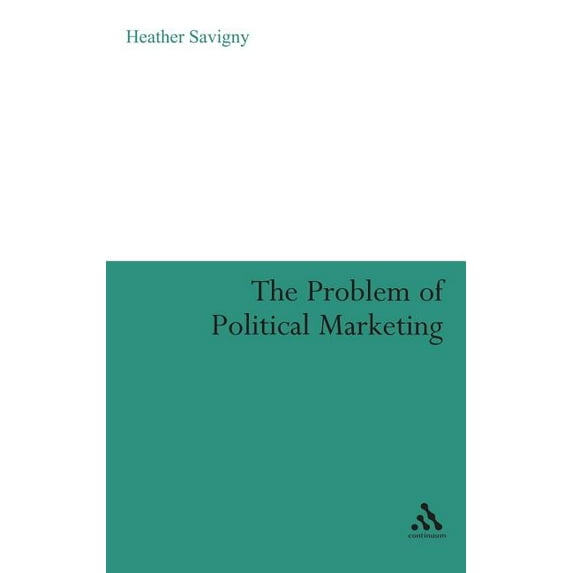 Problem of Political Marketing, (Hardcover)