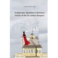 thumbnail image 1 of Pre-Owned Problematic Identities in Women's Fiction of the Sri Lankan Diaspora (Hardcover) 9004299254 9789004299252, 1 of 1