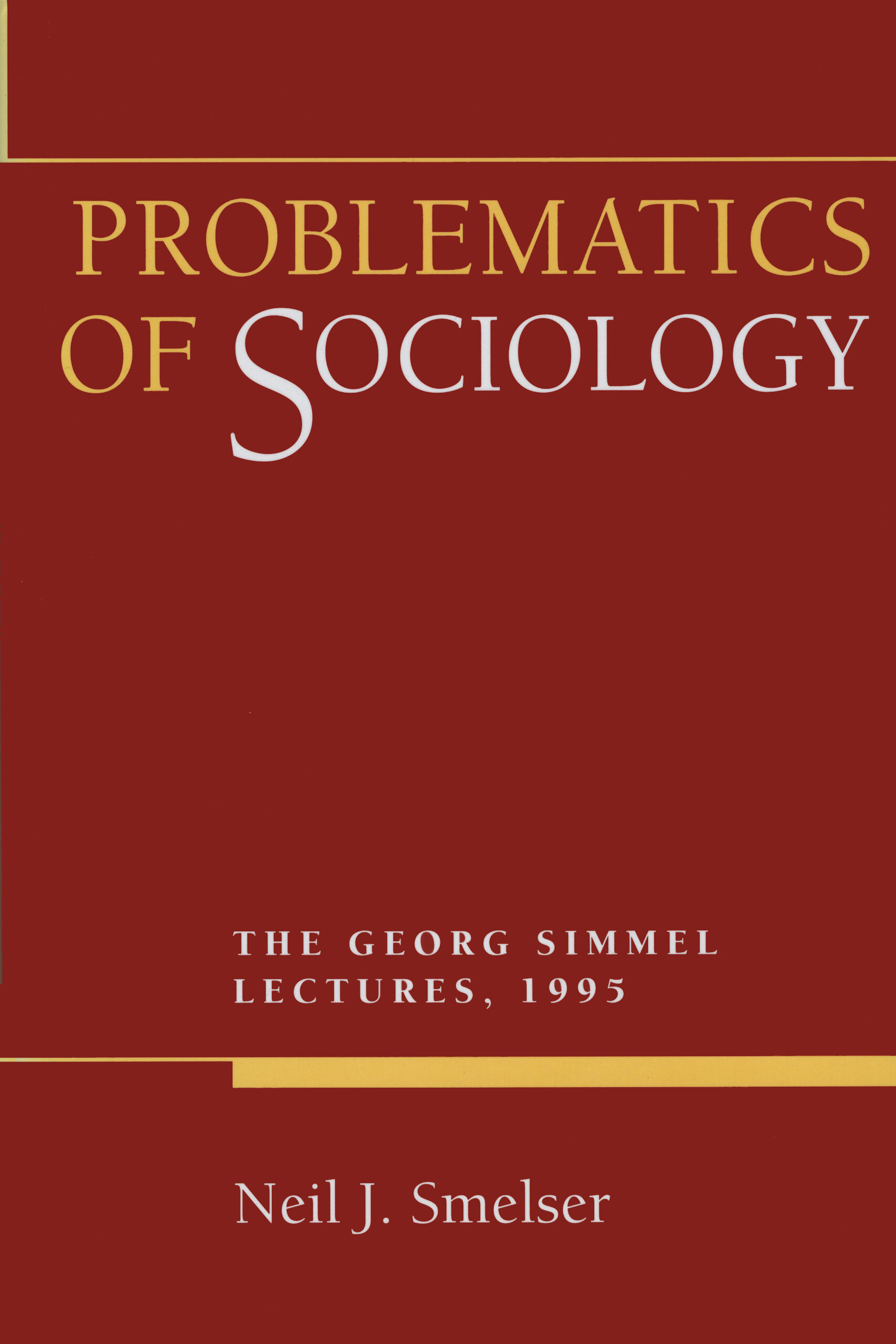 Problematics of Sociology : The Georg Simmel Lectures, 1995 (Edition 1 ...