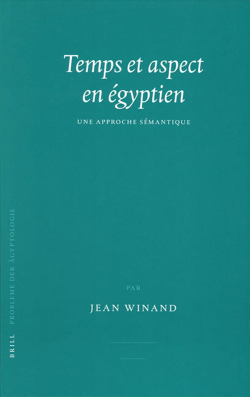 Probleme Der Ägyptologie Temps et aspect en égyptien, Book 25, (Hardcover)