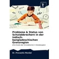 thumbnail image 1 of Probleme & Status von Schulabbrechern in der indisch-bangladeschischen Grenzregion (Paperback), 1 of 1