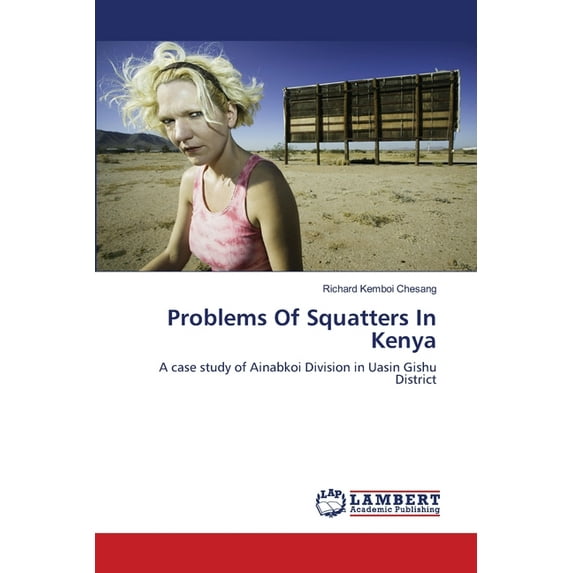 Problems Of Squatters In Kenya (Paperback)