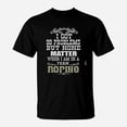thumbnail image 1 of Problems Of Team Roping TShirt, 1 of 2