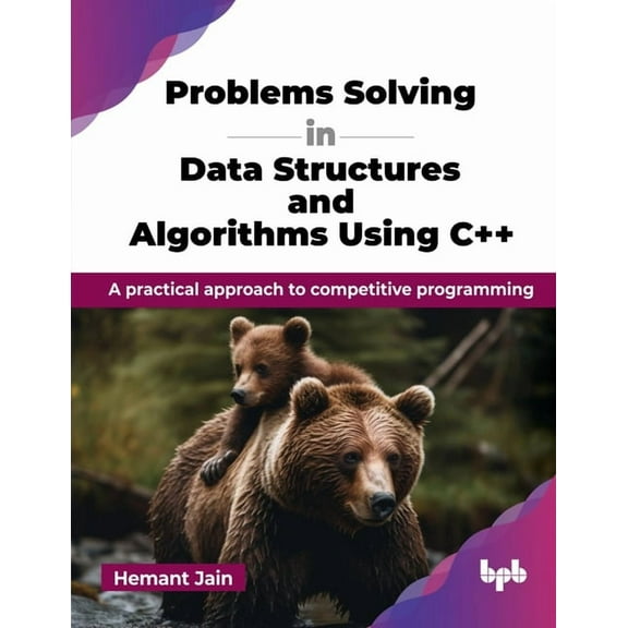 Problems Solving in Data Structures and Algorithms Using C++: A practical approach to competitive programming (English E, (Paperback)