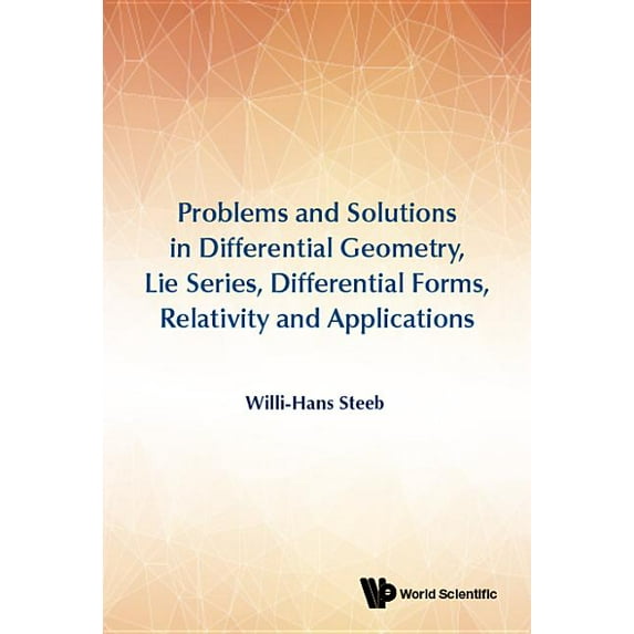 Prob & Sol in Diff Geom, Lie Series, Differ Forms, Relativ: Lie Series, (Hardcover)