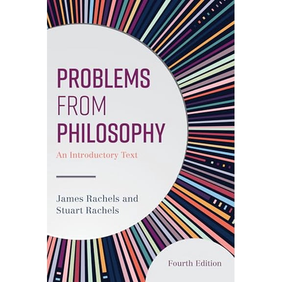 Pre-Owned Problems from Philosophy: An Introductory Text, Fourth Edition
