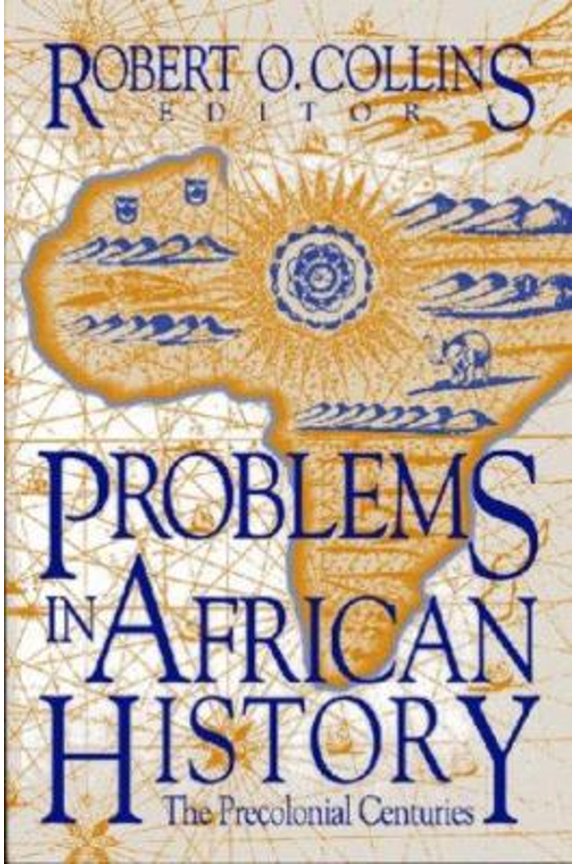 Pre-Owned Problems in African History V. 1; the Precolonial Centuries (Paperback) 9781558760592
