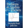 thumbnail image 1 of Problems in Algebra for Teachers (Hardcover), 1 of 1