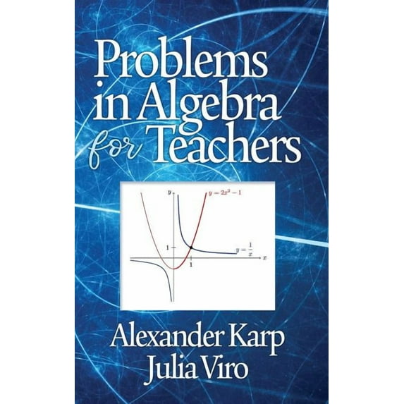 Problems in Algebra for Teachers (Hardcover)