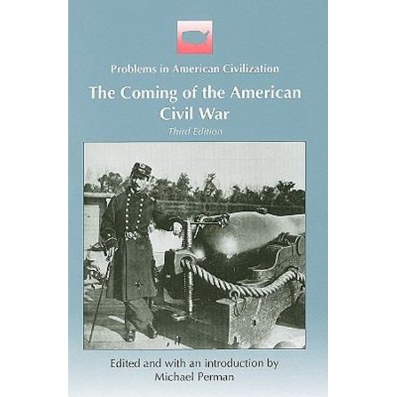 Pre-Owned The Coming of the American Civil War (Paperback) 0669271063 9780669271065