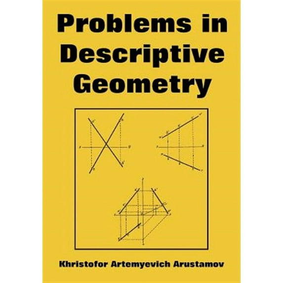 Problems in Descriptive Geometry