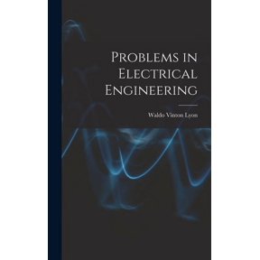 Problems in Electrical Engineering (Hardcover)