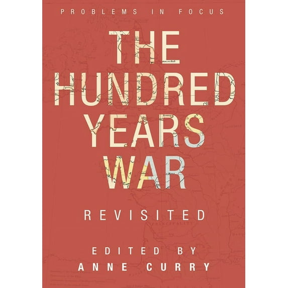 Problems in Focus The Hundred Years War Revisited, Book 18, (Paperback)