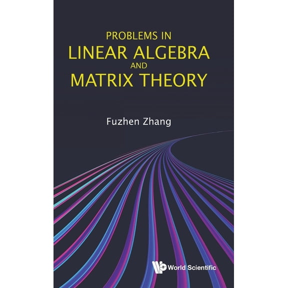 Problems in Linear Algebra and Matrix Theory, (Hardcover)