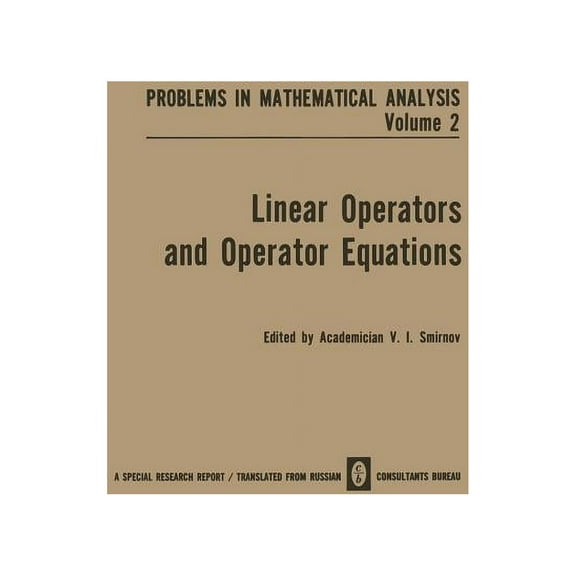 Problems in Mathematical Analysis Linear Operators and Operator Equations, (Paperback)