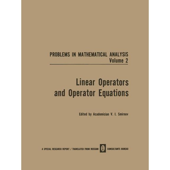 Problems in Mathematical Analysis Linear Operators and Operator Equations, (Paperback)