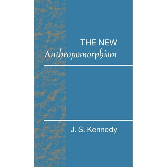 Problems in the Behavioural Sciences The New Anthropomorphism, (Hardcover)