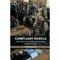 thumbnail image 1 of Problems of International Politics Compliant Rebels, (Paperback), 1 of 1
