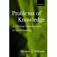 thumbnail image 1 of Pre-Owned Problems of Knowledge: A Critical Introduction to Epistemology (Paperback) by Michael Williams, 1 of 1