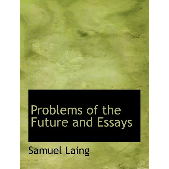Problems of the Future and Essays (Paperback)