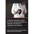 thumbnail image 1 of Problemy zdrowotne wśród personelu pielęgniarskiego na oddziale ratunkowym i pogotowiu ratunkowym, (Paperback), 1 of 1