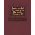 thumbnail image 1 of Proc S-Verbal de L'Assembl E Nationale, Volume 39 (Paperback), 1 of 1