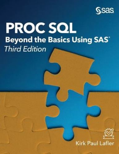 Proc SQL: Beyond the Basics Using SAS, Third Edition (Hardcover ...