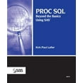 thumbnail image 1 of Pre-Owned PROC SQL: Beyond the Basics Using SAS (Paperback) 1590475348 9781590475348, 1 of 1