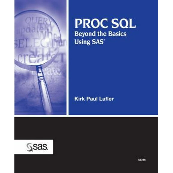 Pre-Owned PROC SQL: Beyond the Basics Using SAS (Paperback) 1590475348 9781590475348
