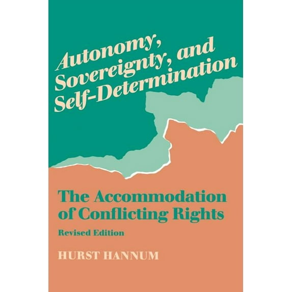 Procedural Aspects of International Law Autonomy, Sovereignty, and Self-Determination: The Accommodation of Conflicting Rights, (Paperback)
