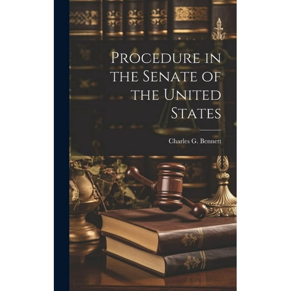 Procedure in the Senate of the United States (Hardcover)