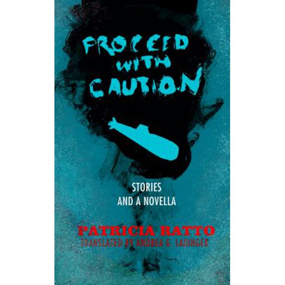 Pre-Owned Proceed with Caution: Stories and a Novella (Paperback) 1943156840 9781943156849