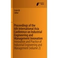 thumbnail image 1 of Proceedings of the 6th International Asia Conference on Industrial Engineering and Management Innovation: Innovation and, (Hardcover), 1 of 1